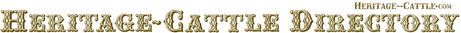 go to homepage: Heritage-Cattle.com - HERITAGE CATTLE DIRECTORY
